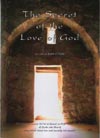 The Secret of the Love of God The Secret of the Love of God