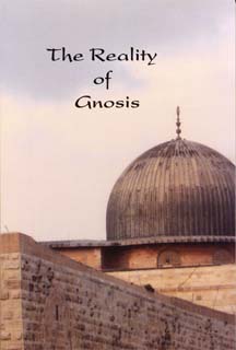 The Reality of Gnosis The Reality of Gnosis